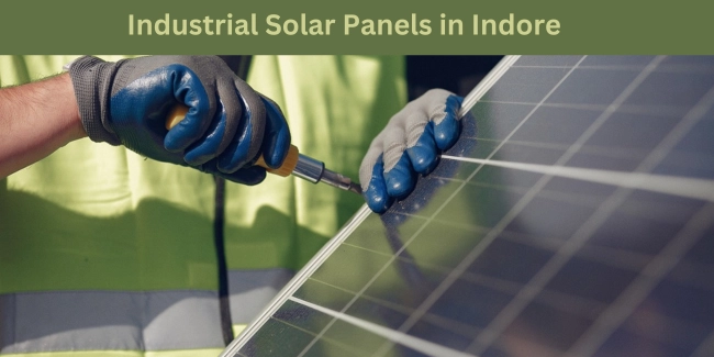 Industrial Solar Panels in Indore